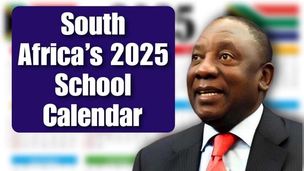 South Africa’s 2025 School Calendar Opening And Holiday Dates