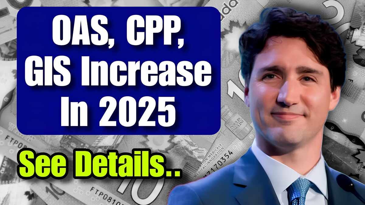 Pension Boost 2025 OAS, CPP, And GIS New Payment Amounts Revealed