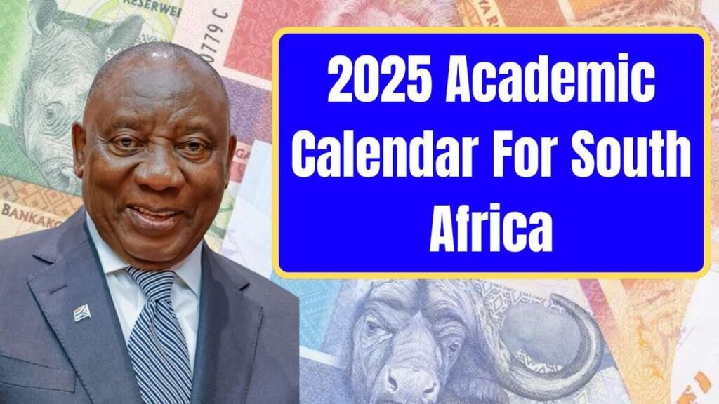 2025 Academic Calendar For South Africa Term Schedules And Holidays